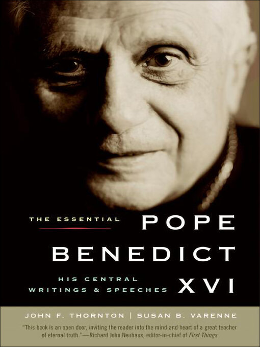 Title details for The Essential Pope Benedict XVI by John F. Thornton - Available